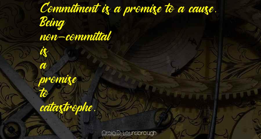 Quotes About Non Committal #1816144