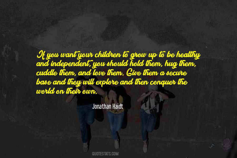 Your Own Children Quotes #280428