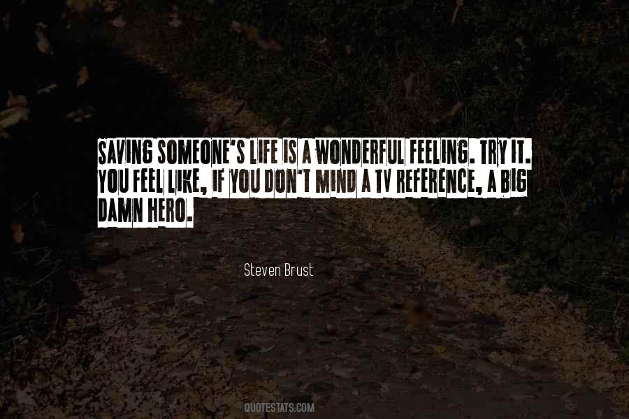 Quotes About Saving A Life #1399106