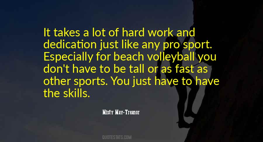 Quotes About Dedication To A Sport #1694360