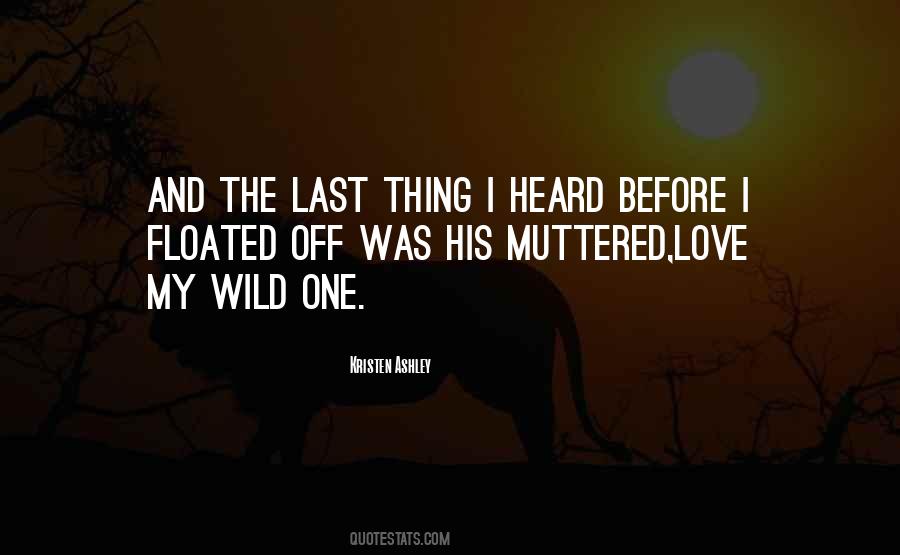 Wild One Quotes #1697807