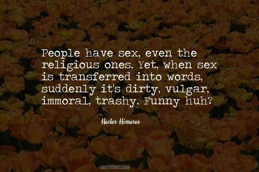 Quotes About Trashy People #1663305
