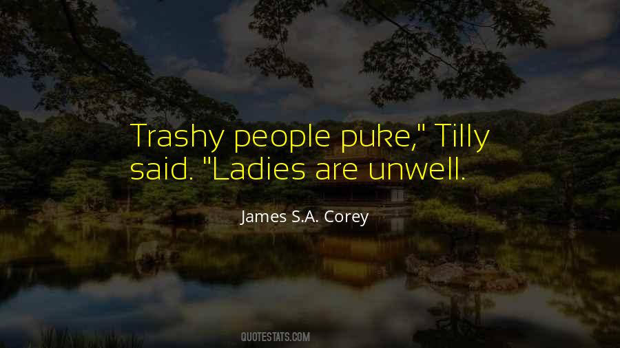Quotes About Trashy People #26618