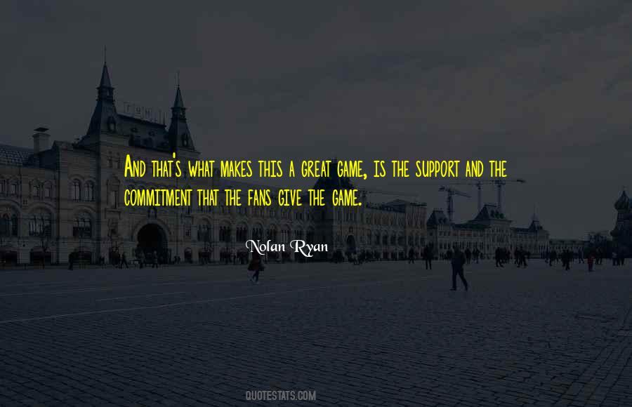 Great Game Quotes #1605212