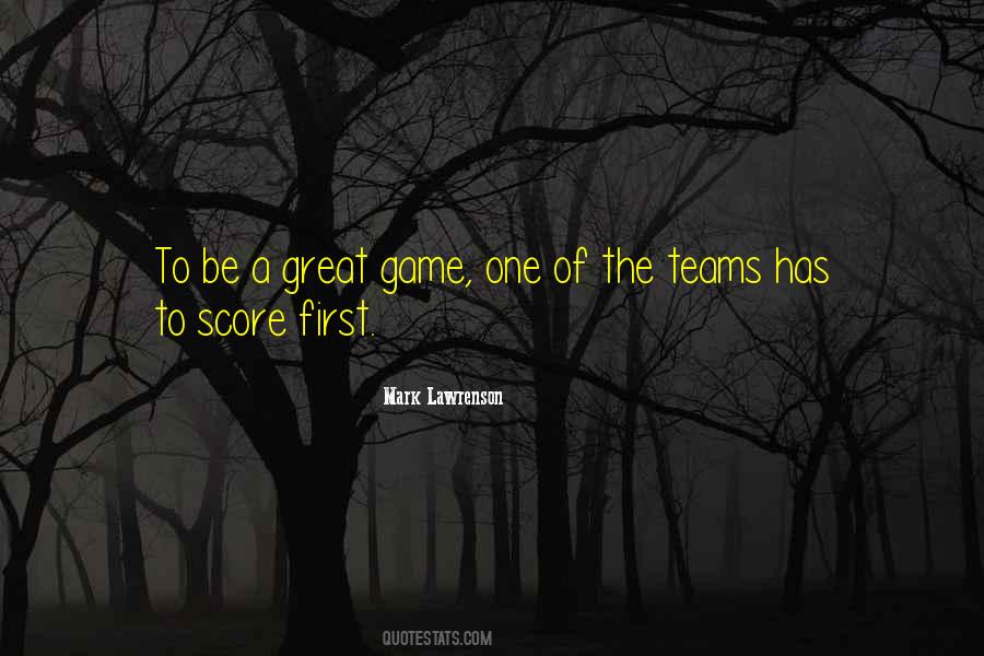 Great Game Quotes #1607318