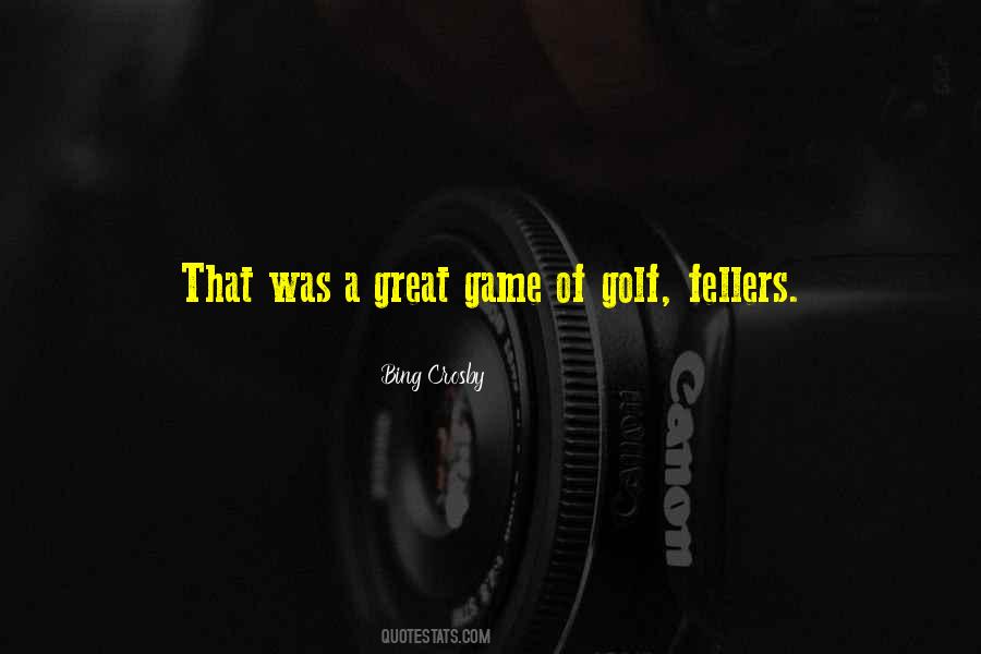 Great Game Quotes #1875428