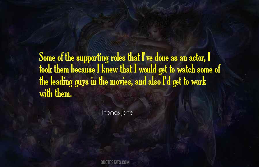 Supporting Roles Quotes #1314025