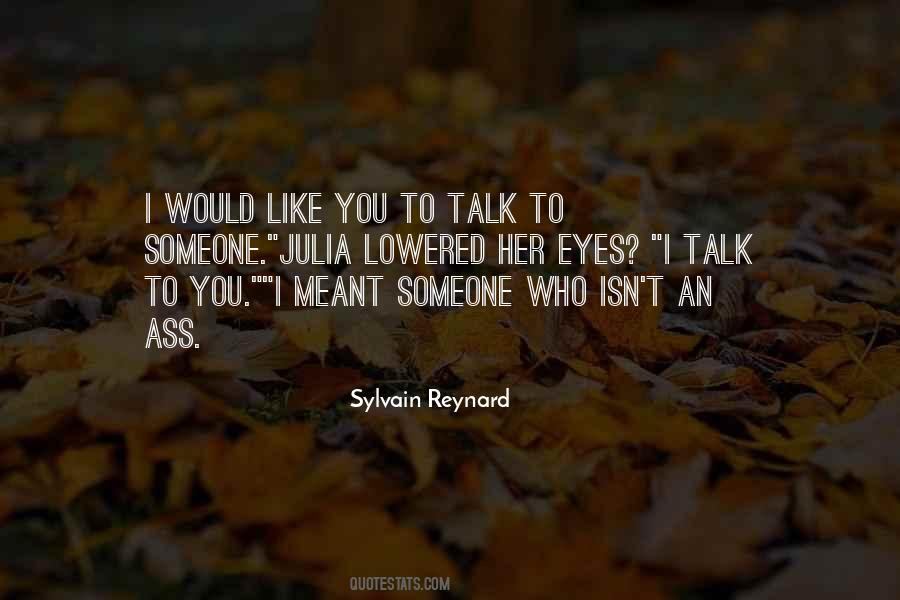 Someone To Talk To Quotes #119256