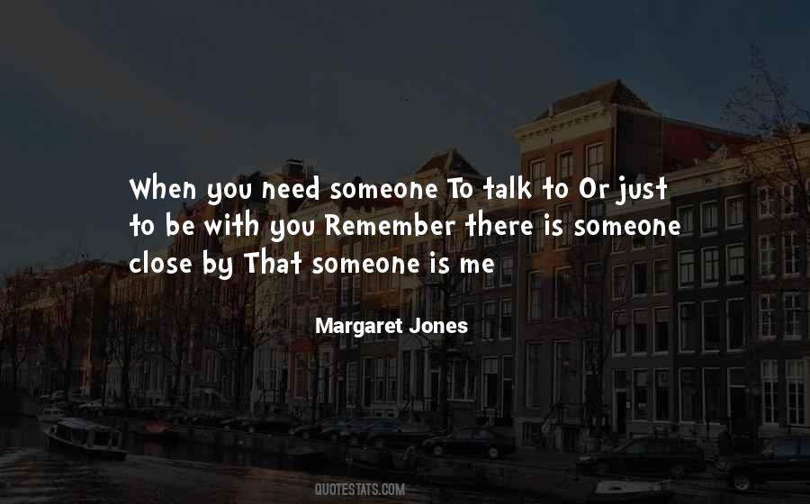 Someone To Talk To Quotes #130018