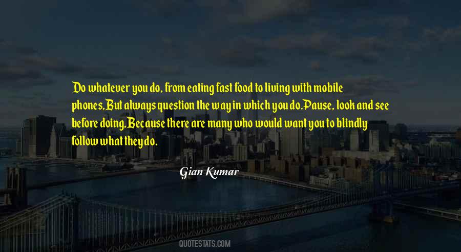 Quotes About Do Whatever You Want #46525 Quotes About Do Whatever You Want #46525