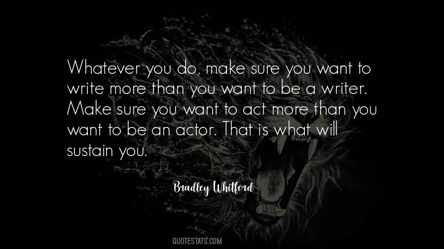 Quotes About Do Whatever You Want #97180