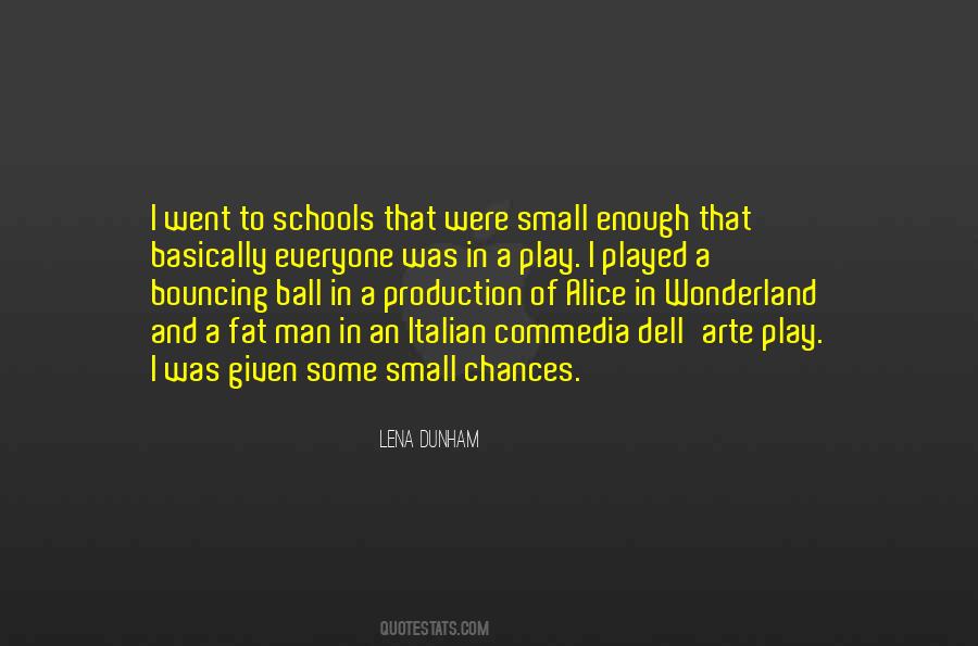 Quotes About Small Schools #1183064