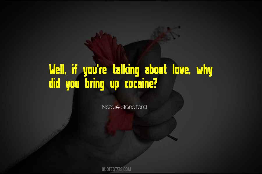 Talking About Love Quotes #468957