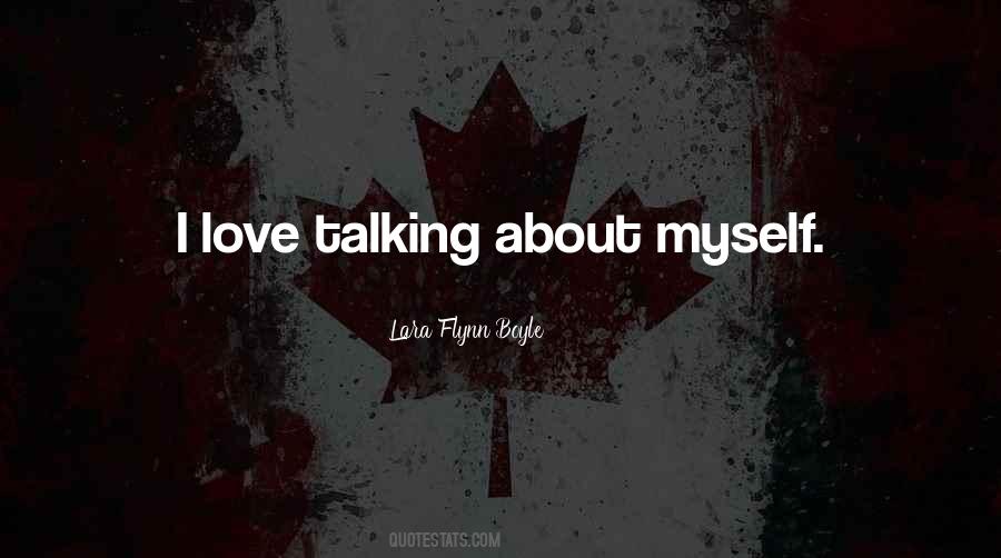 Talking About Love Quotes #486812