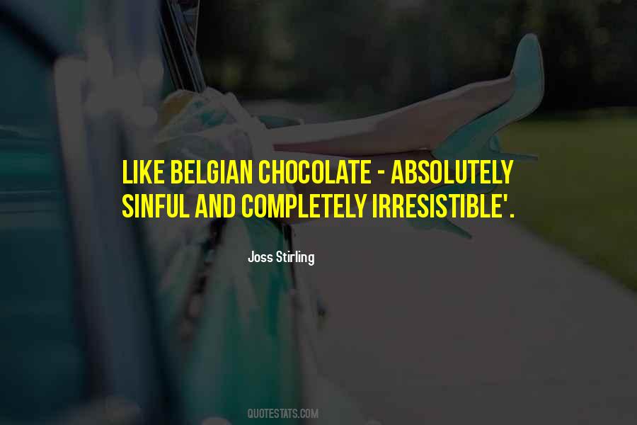 Quotes About Belgian Chocolate #1629918