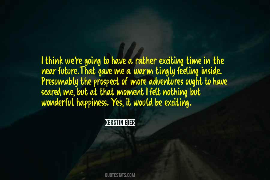 Quotes About Scared Of The Future #742928