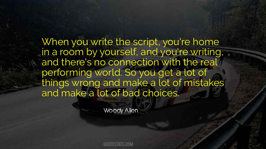 Wrong Choices Wrong Mistakes Quotes #1164991