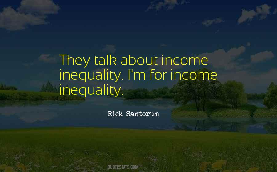 Quotes About Income Inequality #375258
