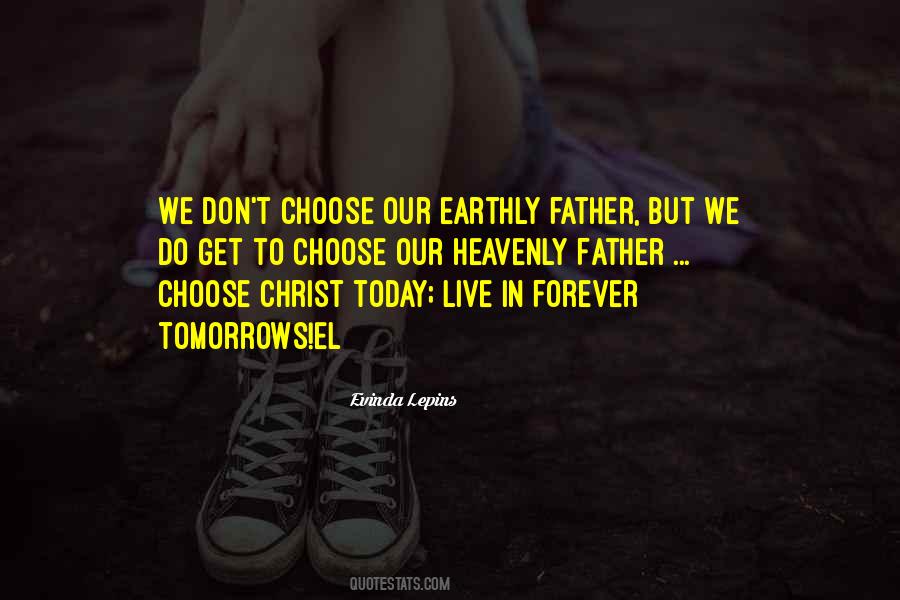 Quotes About Heavenly Father #1126021