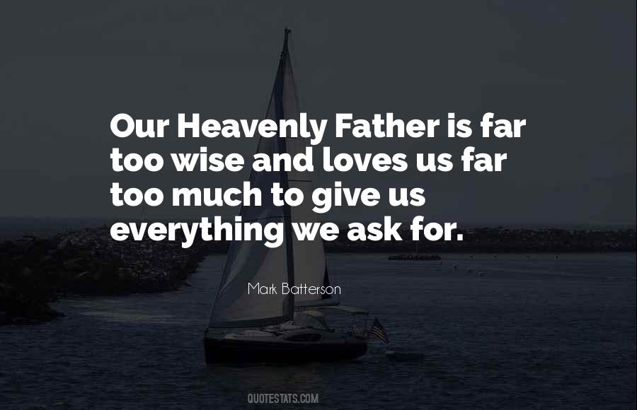 Quotes About Heavenly Father #1355028