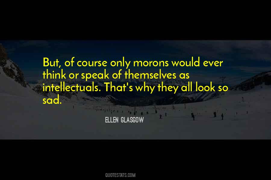 Quotes About Morons #176993