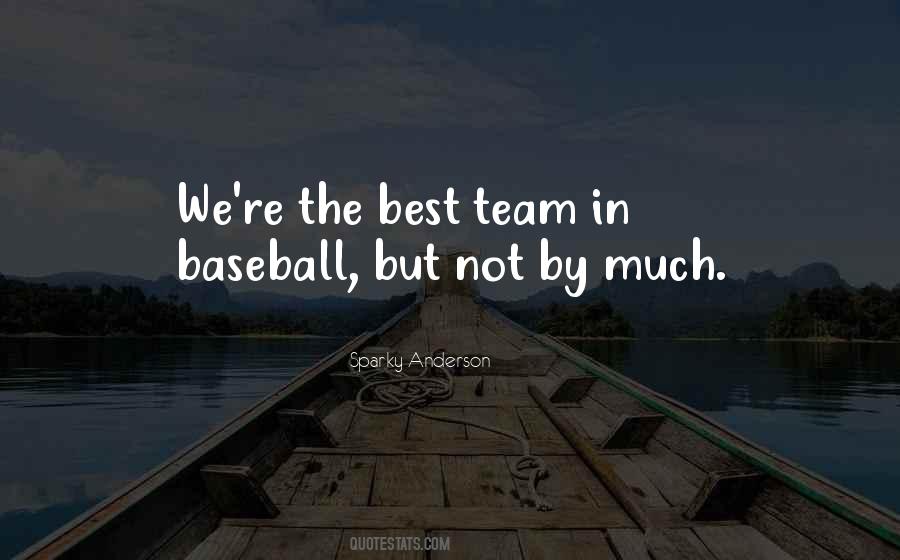 Team Baseball Quotes #954311