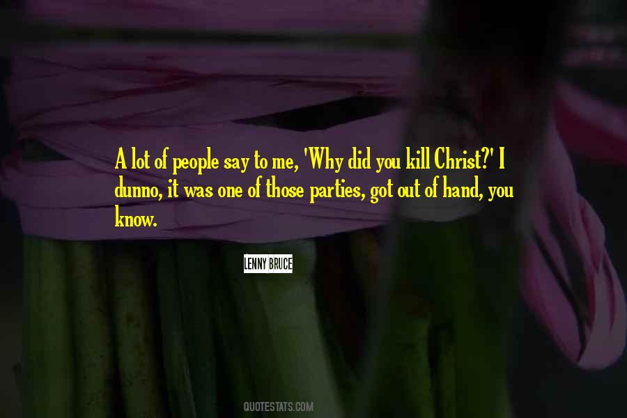 Why Did You Quotes #1005009