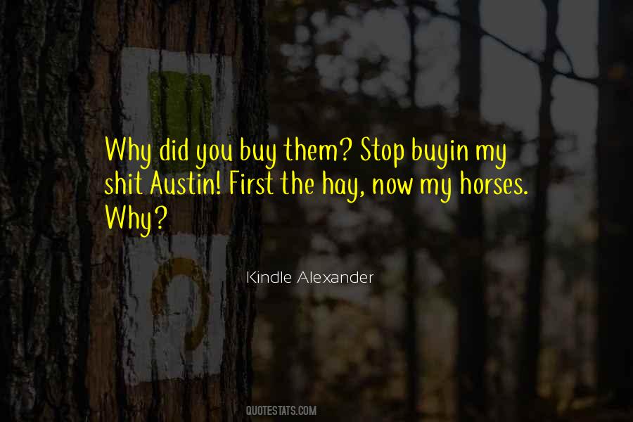 Why Did You Quotes #1440217