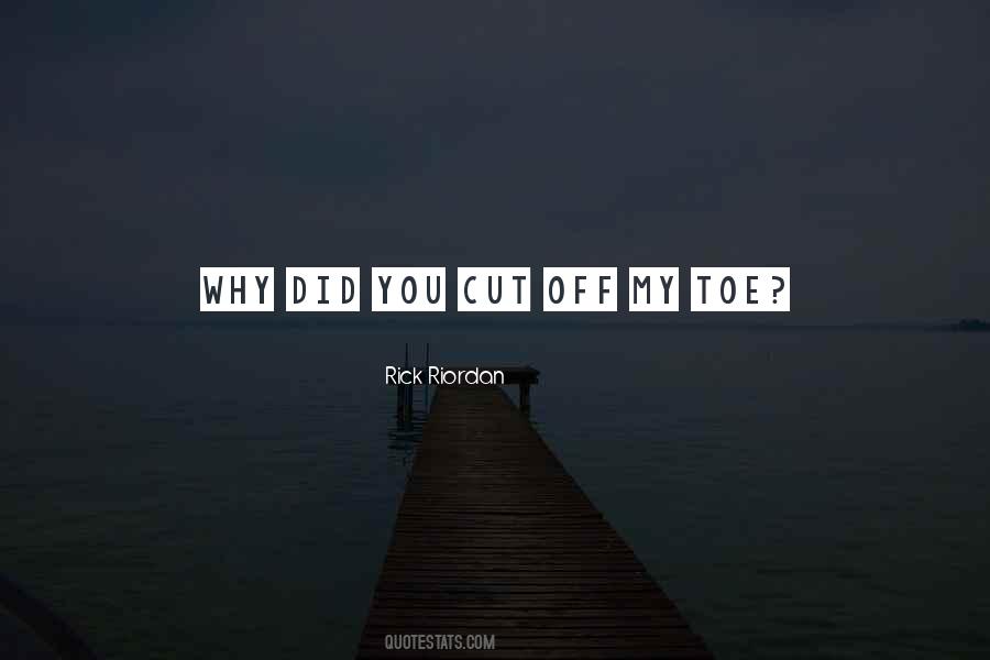 Why Did You Quotes #1709778