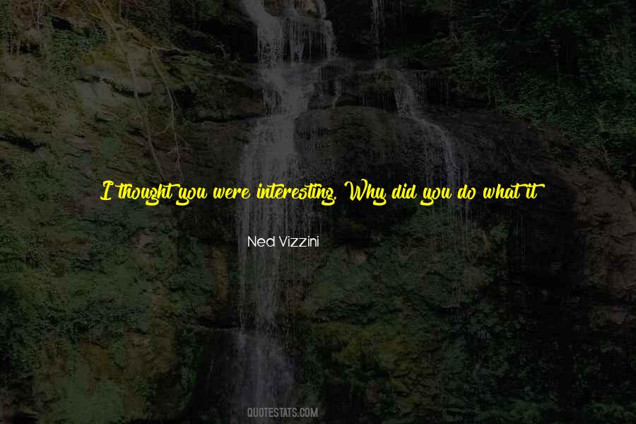 Why Did You Quotes #960819