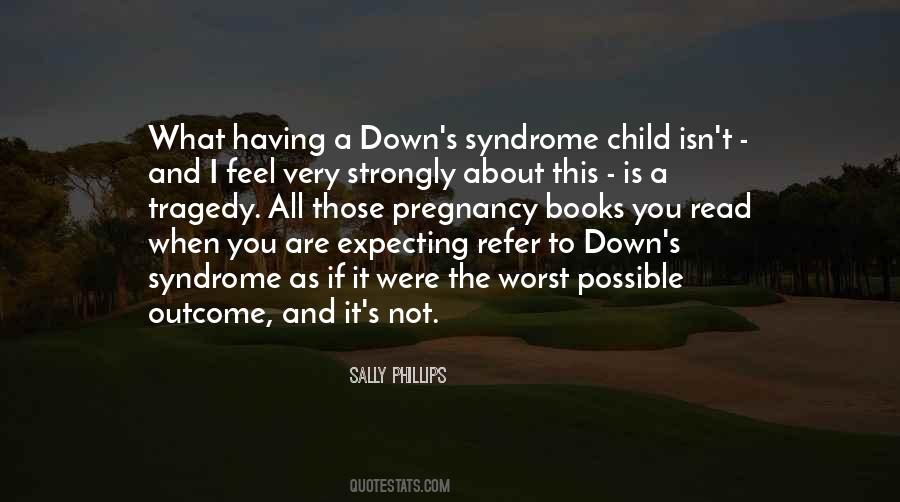 Quotes About Having A Child With Down Syndrome #1394128