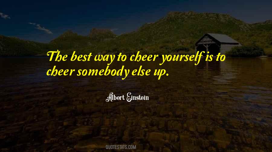 Cheer Yourself Quotes #435490