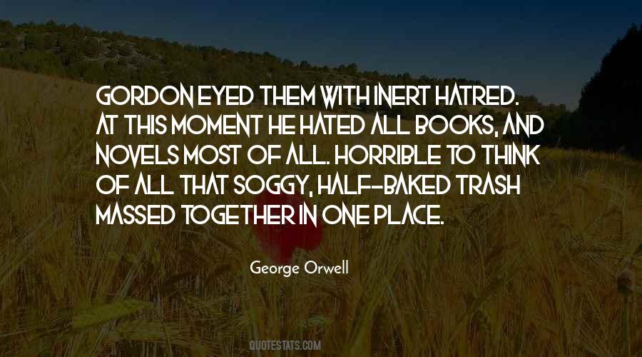 Quotes About Hatred Life #778795