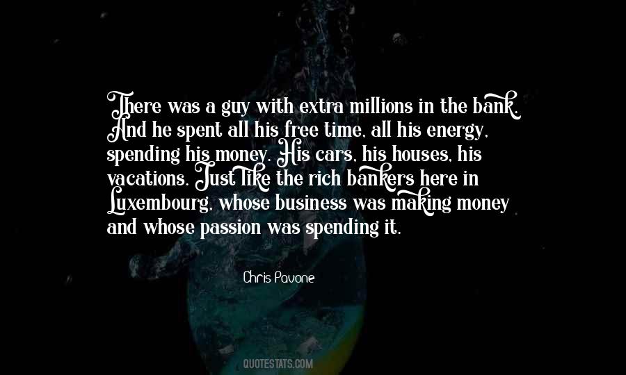 Quotes About Money Time And Energy #1318553