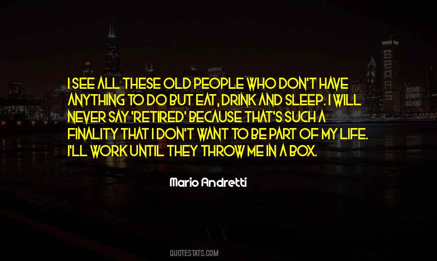 Quotes About Retired Life #1170708
