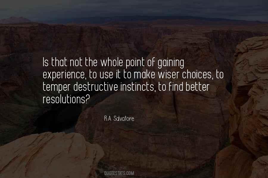 Experience Is Better Quotes #139190