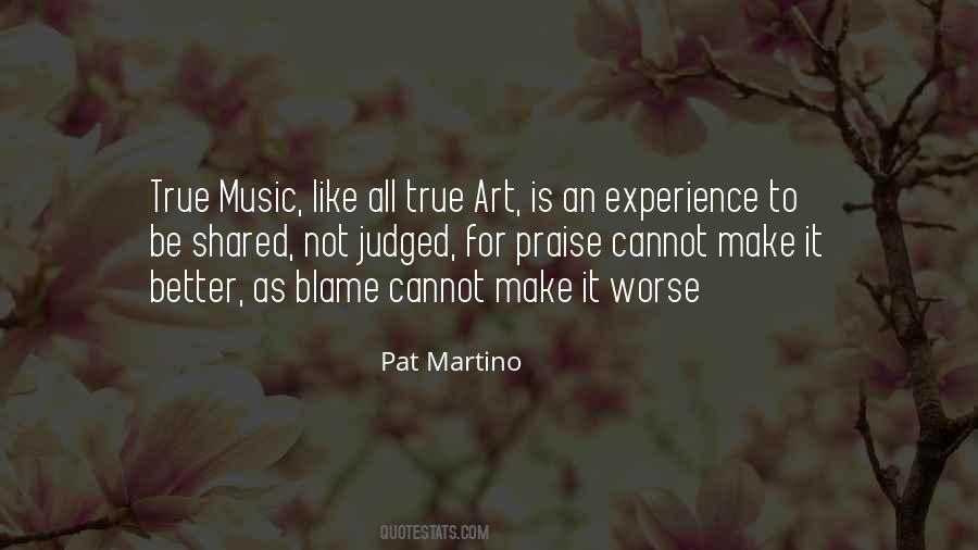 Experience Is Better Quotes #414972