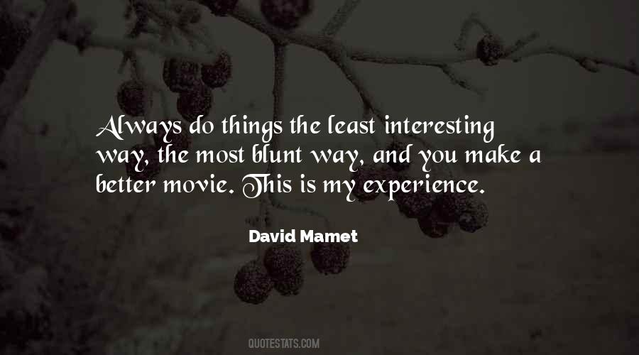 Experience Is Better Quotes #468176