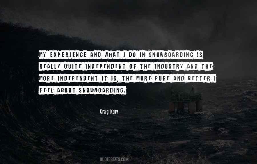Experience Is Better Quotes #500778