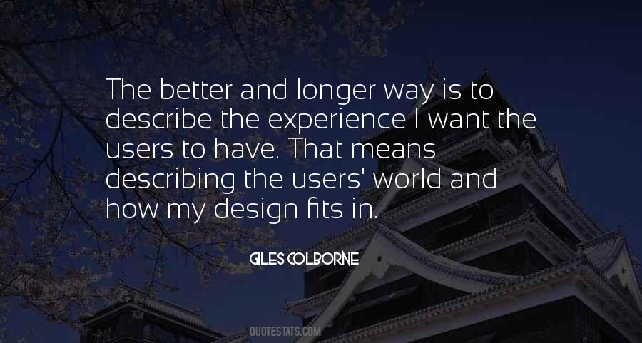 Experience Is Better Quotes #812284