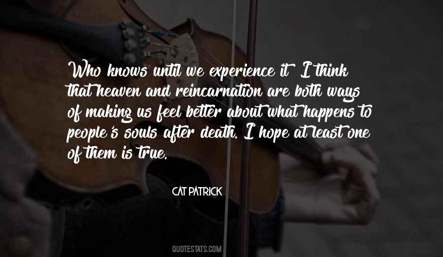 Experience Is Better Quotes #827102