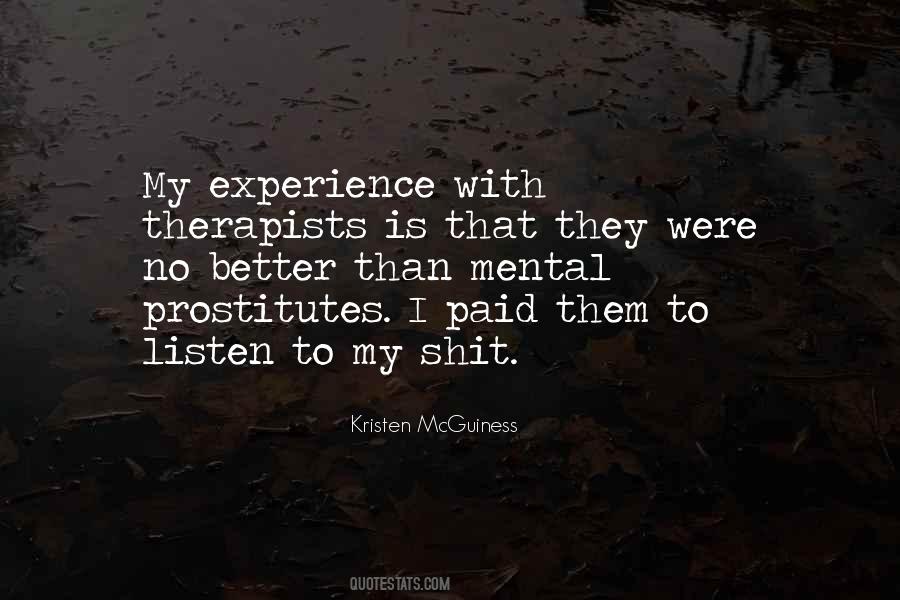 Experience Is Better Quotes #871658