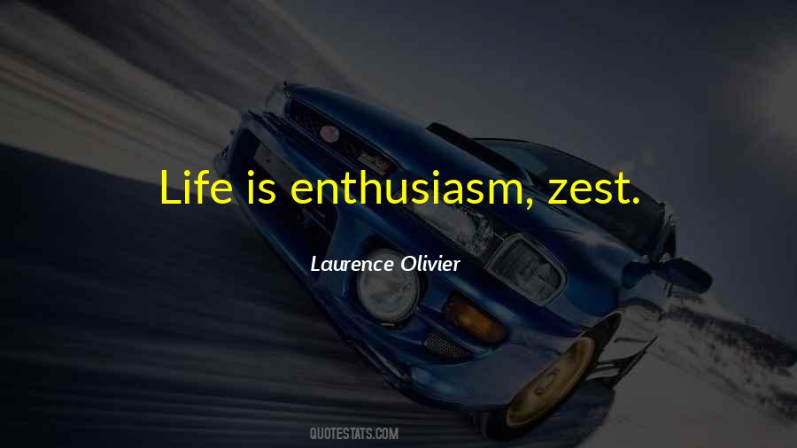 Quotes About A Zest For Life #210720