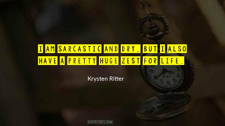 Quotes About A Zest For Life #826160