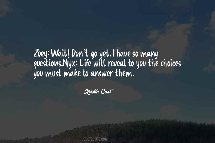 Quotes About Choices #1760681