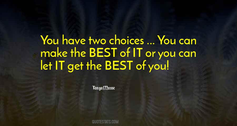 Quotes About Choices #1791084