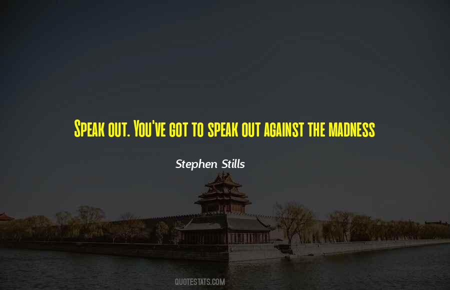 Quotes About Speak Out #1510184