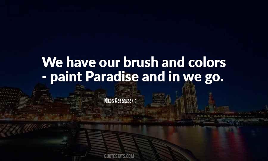 Quotes About Paint Colors #1433509