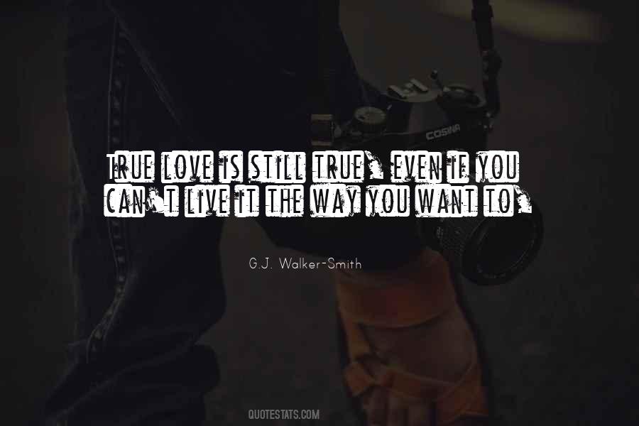 Quotes About If Love Is True #806746