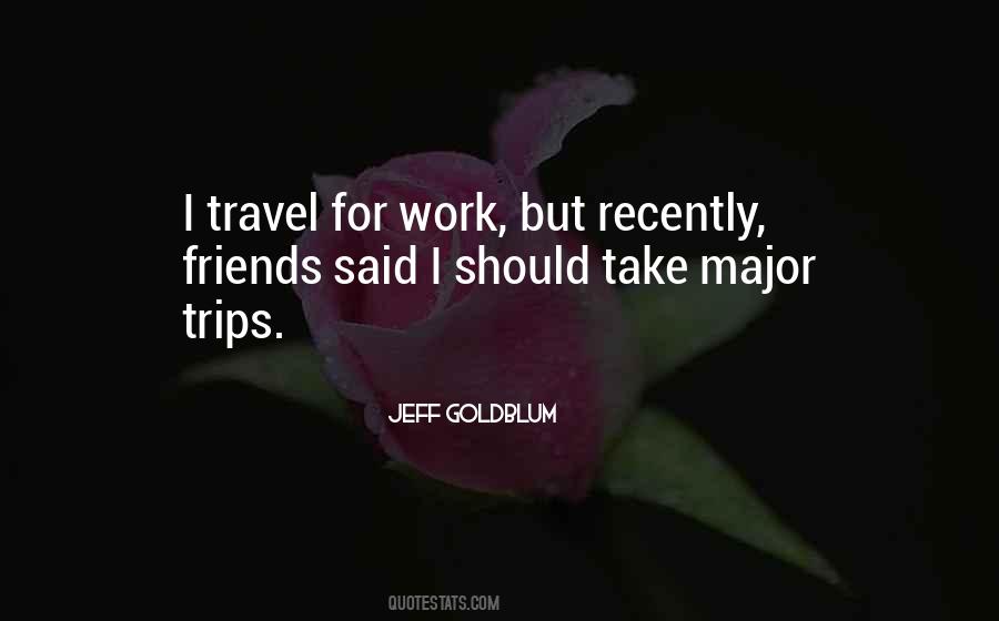 Quotes About Trips #84877 Quotes About Trips #84877